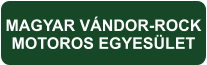 MAGYAR VÁNDOR-ROCK MOTOROS EGYESÜLET