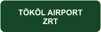 TÖKÖL AIRPORT ZRT