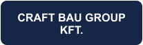 CRAFT BAU GROUP KFT.