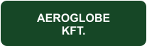 AEROGLOBE KFT.