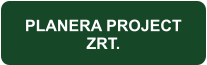 PLANERA PROJECT ZRT.