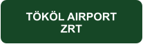 TÖKÖL AIRPORT ZRT