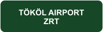 TÖKÖL AIRPORT ZRT