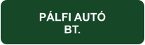 PÁLFI AUTÓ BT.